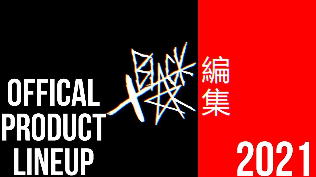 xBLACKSTAR VISUALS 編集 OFFICIAL PRODUCT LINEUP 2021 (CHECK DESCRIPTION)