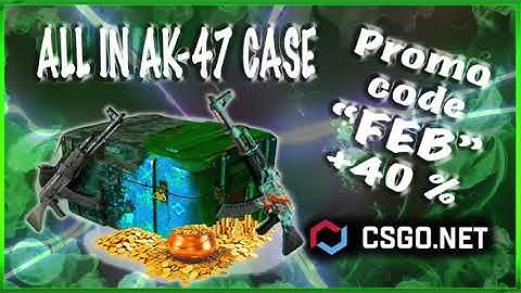CSGO.NET promo code "FEB" +40% bonus to new deposit/ Open ALL IN AK-47  Case / (mycsgo)