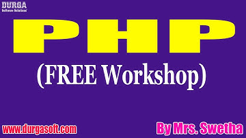 PHP (FREE Workshop) tutorials || by Mrs. Swetha On 14-02-2021 @8PM