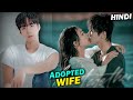 Rich ceo contract marriage with adopted wife  new korean drama explained in hindi