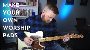 How To Make Your Own Worship Pad | HX Stomp + Jet Micro | Presets In Description