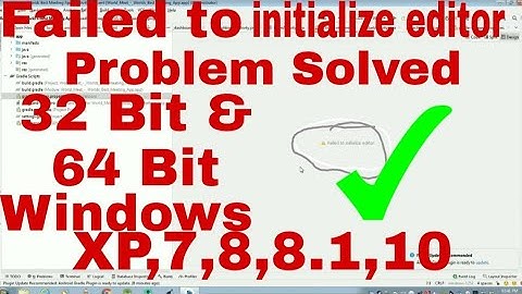 How to solve the problem failed to initialize editor - Design editor is unavailable .