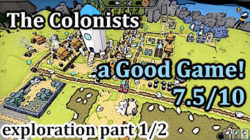 Automated Village! | THE COLONISTS Explained! | Exploration Part 1/2 |