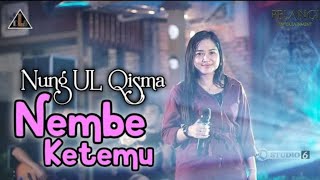 Nung Ul Qisma || Nembe Ketemu || DLS || Tengdung Enakan