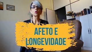 Afeto e longevidade