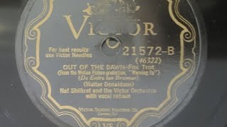 July 19, 1928... Nice breezy jazzy tune 'Out of the Dawn'...Nat Shilkret and the Victor Orchestra 