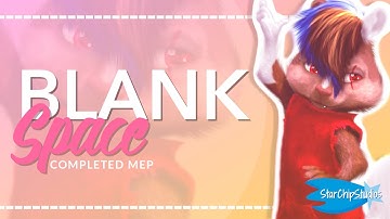 [SCS] Chipmunks OCS - Blank Space (Completed MEP)