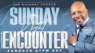 Dr. Liston Page Jr. | Sunday Night Encounter | @7pm EST - 08092026