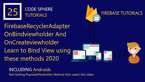 firebase recycler adapter tutorial ||  On Populate Viewholder problem Solution