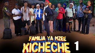 FAMILIA YA MZEE KICHECHE (Ep 01)