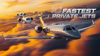 Inside The 10 World’s Fastest Private Jets in 2025 ⚡✈️