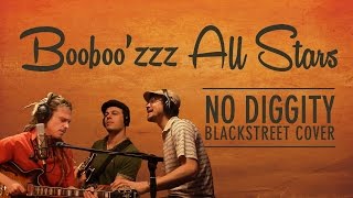 No Diggity (Reggae Cover) - Blackstreet Song by Booboo'zzz All Stars chords