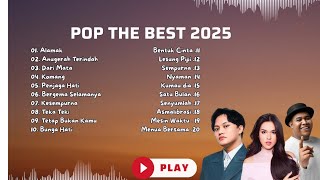 POP THE BEST 2025 | Lagu Romantis Indonesia Paling Enak Didengar - Ruang Daun 🌿