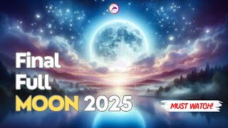 The Final Full Moon Of 2025 Let Go, Heal Manifest Miracles
