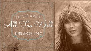 All Too Well - Taylor Swift - 10min. version - LYRICS