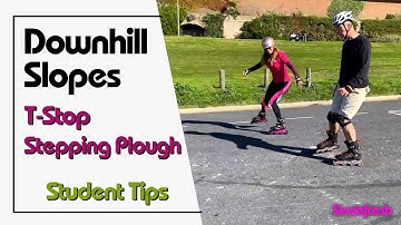 How to slow down & stop on downhill slopes on rollerblades using the T-Stop & Stepping Plough stop