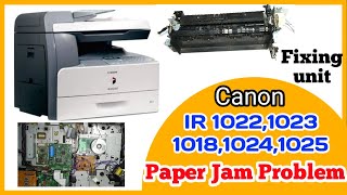 Tutorial video!Canon IR 1018,1022,1024 Fixing assembly removal.Paper jam problem#newprintermyanmar