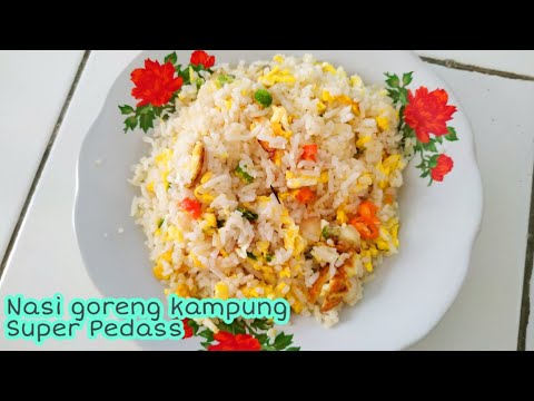 Resep Cara membuat Nasi Goreng Kampung Pedas | Masakan simple Yang Luar Biasa