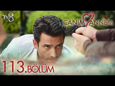 Canım Annem 113. Bölüm \