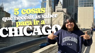 5 COSAS que necesitas saber antes de ir a CHICAGO | VLOG