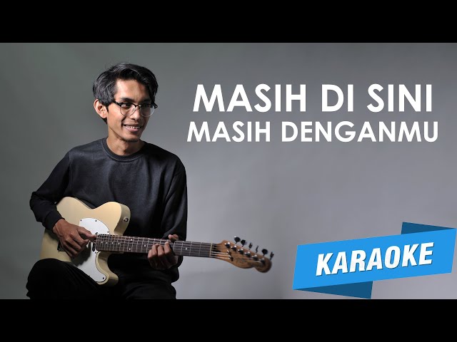 [KARAOKE] Goliath - Masih Di Sini Masih Denganmu (Cover by Tereza) class=