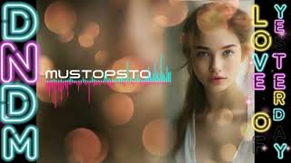 DNDM - Love Of Yesterday (Original Mix)/DEEP HOUSE REMIX 2023