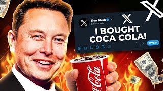 Elon Musk: "I OFFICIALLY Bought Coca-Cola!"