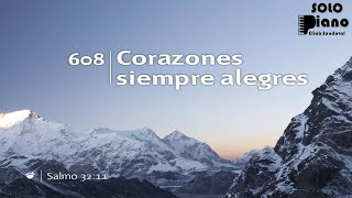 Video thumbnail of "HIMNO 608 - Corazones siempre alegres - NUEVO HIMNARIO ADVENTISTA - HIMNOS PISTA PIANO"