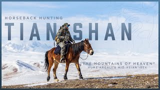 Horseback Hunting TIAN SHAN "The Mountains of Heaven"