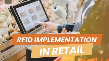 RFID Implementation in Retail - What Retailers Must Know