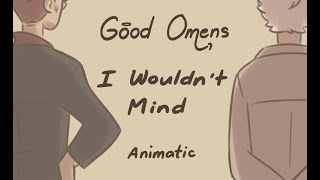 Good Omens Animatic - I Wouldn't Mind (Ineffable Husbands)