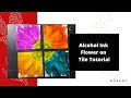 Alcohol Ink Flower on Tile Tutorial | Adirondack Inks