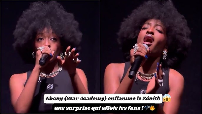 Ebony (Star Academy) enflamme le Zénith avec une surprise qui affole les  fans ! - YouTube