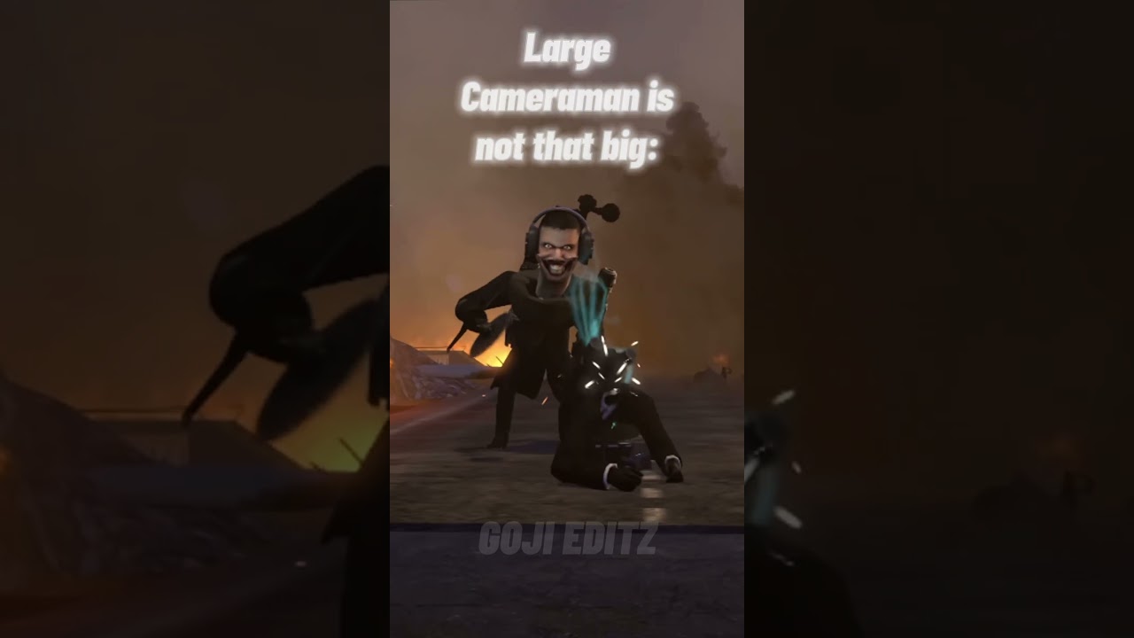 Giant Cameraman 💀