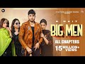 Big men all chaptersr nait  laddi gill  mixsingh  gurlez akhtar  shipra goyalnew punjabi song