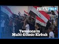 Can Arabs Turkmens And Kurds Reach A Consensus In Iraq S Oil Rich Kirkuk 