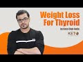 Weight loss diet plan for thyroid by keto club india