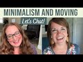 Minimalism, Decluttering, and Moving Tips || Let’s Chat with The Minimal Mom!