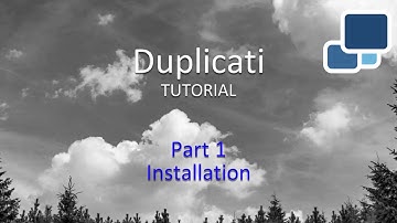 Duplicati Tutorial   01 Installation