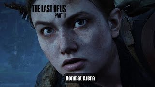 The Last Of Us 2 -    Furious Abby   - Seattle Day 1 - Return to the Coast  - Grounded