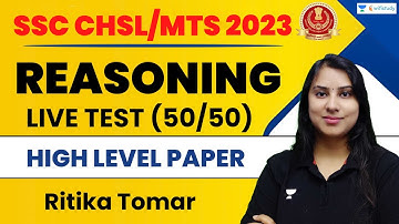 Reasoning Live Test | High Level Paper | SSC CHSL/MTS 2023 | Ritika Tomar