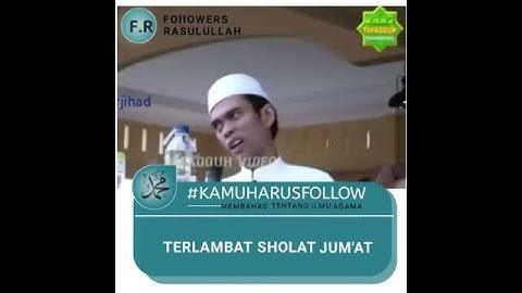 TERLAMBAT SHOLAT JUMAT - USTADZ ABDUL SOMAD