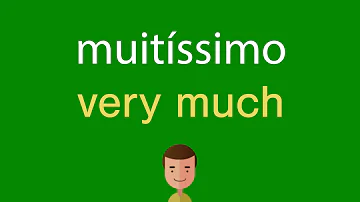 Como se escreve muitíssimo?