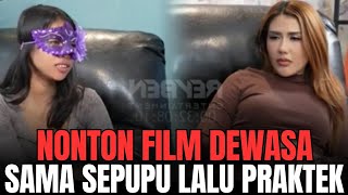 Nonton Film Dewasa Bareng Sepupu Sambil Praktek  Cerita Dewasa