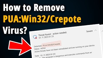 How to Remove PUA:Win32/Crepote Virus? [ Easy Tutorial ]