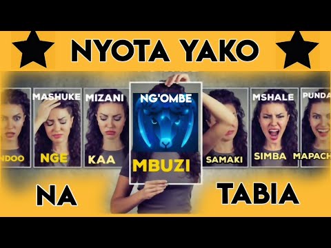 ELIMU YA NYOTA: Fahamu tabia yako kutokana na nyota yako