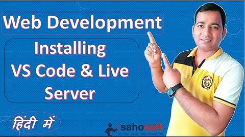 HTML Course | Installing VS Code and Live Server  | Web Development Course #3