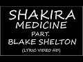 Shakira Medicine Ft Blake Shelton Music Video 2014 With Lyric Shakira Medicine Ft Blake Shelton Music Video 2014 With Lyric