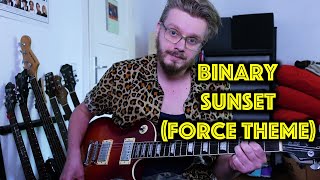 John Williams - Binary Sunset (Force Theme) [Guitar Cover by Bad Taste Studio]