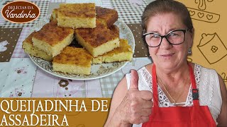 COMO FAZER QUEIJADINHA DE ASSADEIRA, RECEITA CASEIRA | Delícias da Vandinha